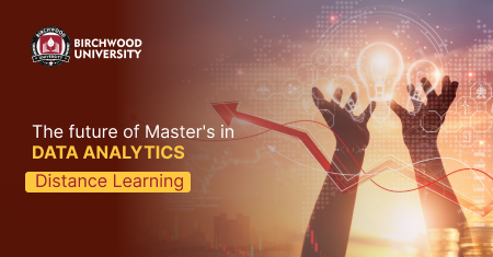 The future of Master's in data Analytics Distance learning